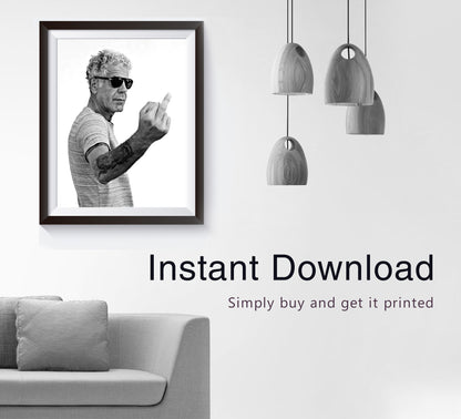 Anthony Bourdain Middle Finger Poster – Black and White Wall Art Digital Download
